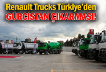 Renault Trucks Gürcistan Bayi ve Hizmet Tesisleri açıldı!