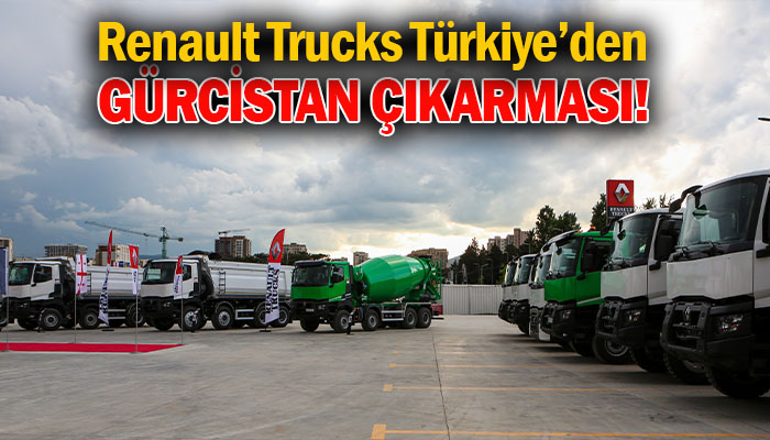 Renault Trucks Gürcistan Bayi ve Hizmet Tesisleri açıldı!