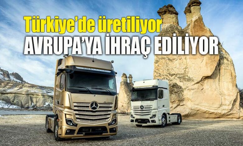 Mercedes-Benz Türk imzalı kamyonlar