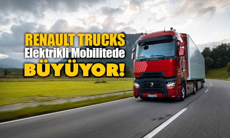 Renault Trucks, elektrikli orta ve ağır araçlar