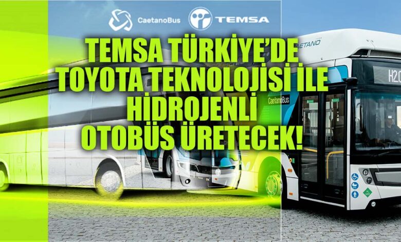 TEMSA ve CaetanoBus Türkiye’de hidrojenli otobüs üretecek