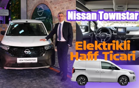 Nissan Türkiye, yeni nesil Elektrikli Townstar hafif ticari araçlarını tanıttı
