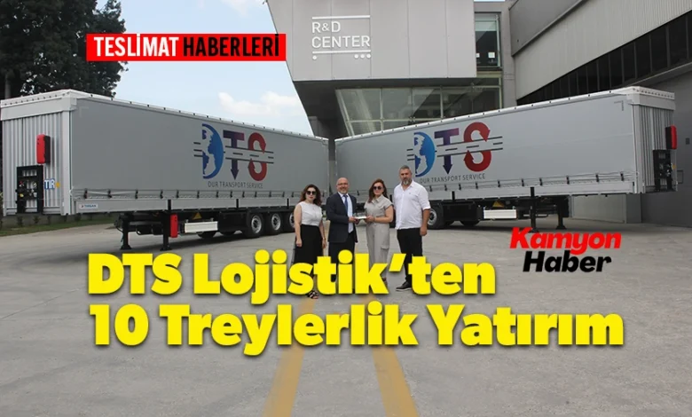 DTS Lojistik, Filosuna 10 Yeni Tırsan Treyler Ekledi 1