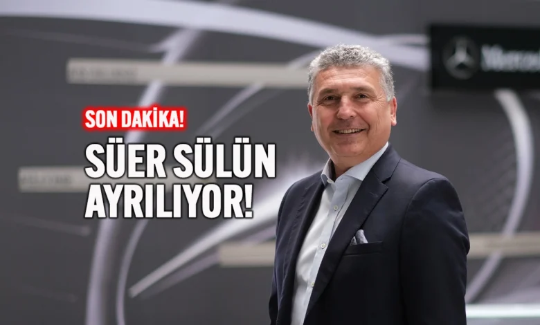 Mercedes-Benz Türk’te Süer Sülün Görevini Bırakıyor!