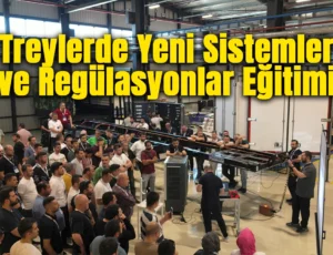 Treyler Sanayicileri Derneği Yeni Regülasyonları Mercek Altına Aldı 4 Treyler Sanayicileri Derneği'nden “Treylerde Yeni Sistemler ve Regülasyonlar Eğitimi”